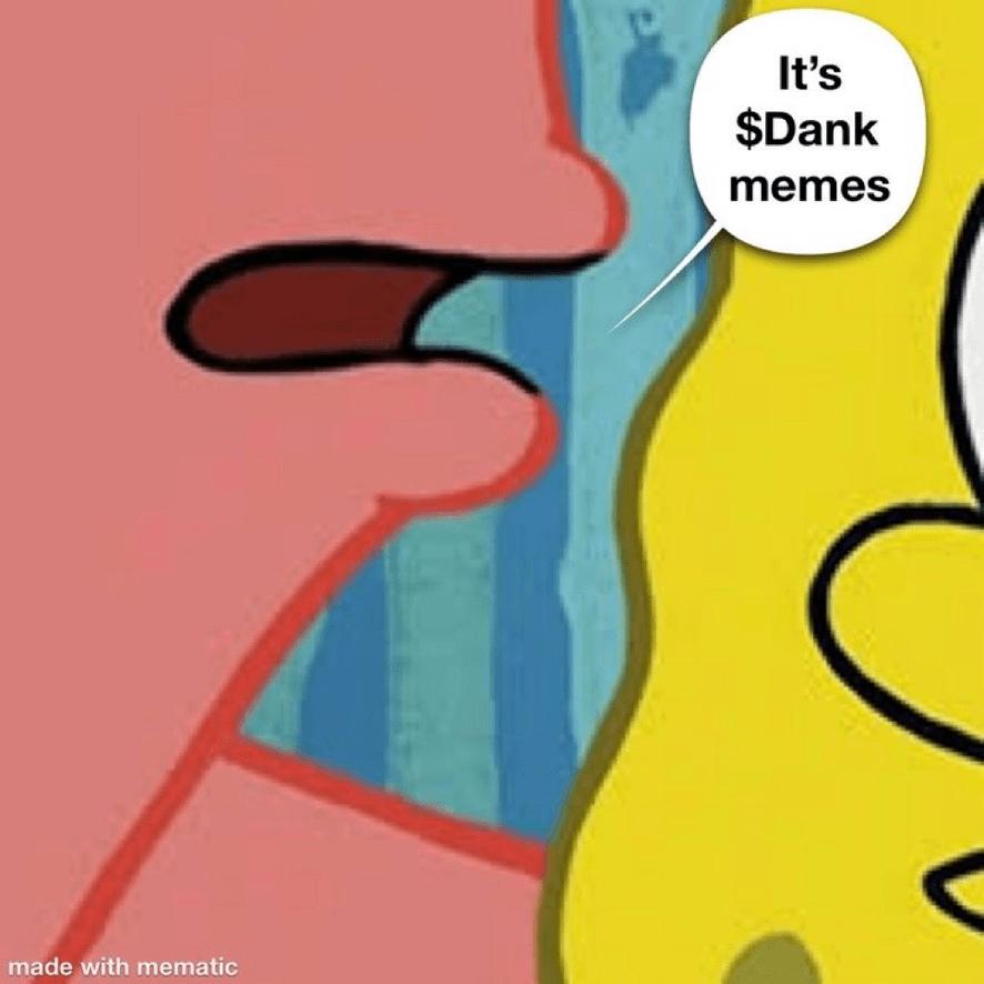 It's dank memes