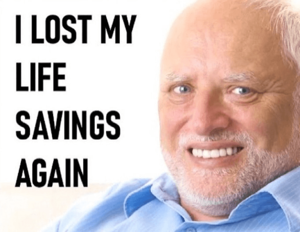 I lost my life savings